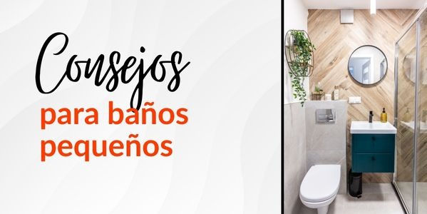 Consejos para baños pequeños